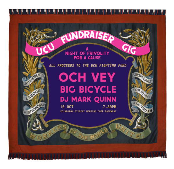 Fundraiser for UCU: Och Vey, Big Bicycle, DJ Mark Quinn