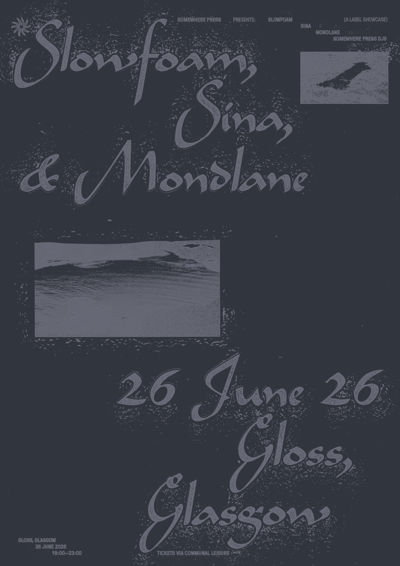 Somewhere Press w/ Slowfoam, Sina, Mondlane