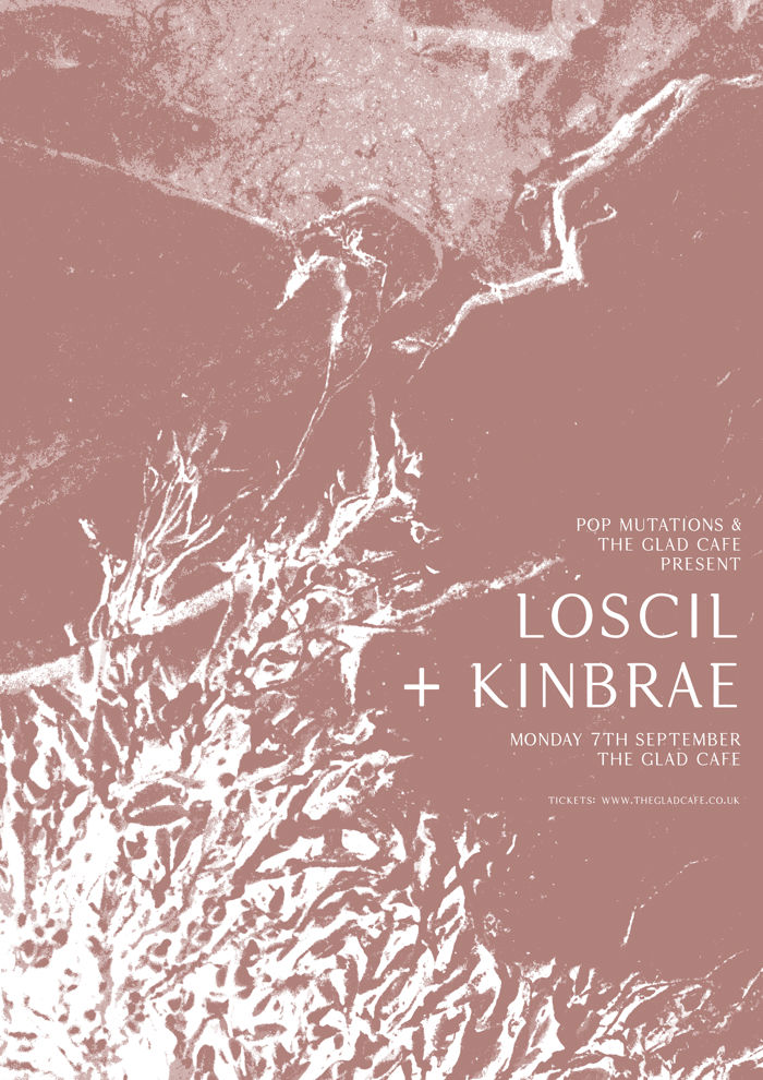 2026-09-07 Loscil + Kinbrae