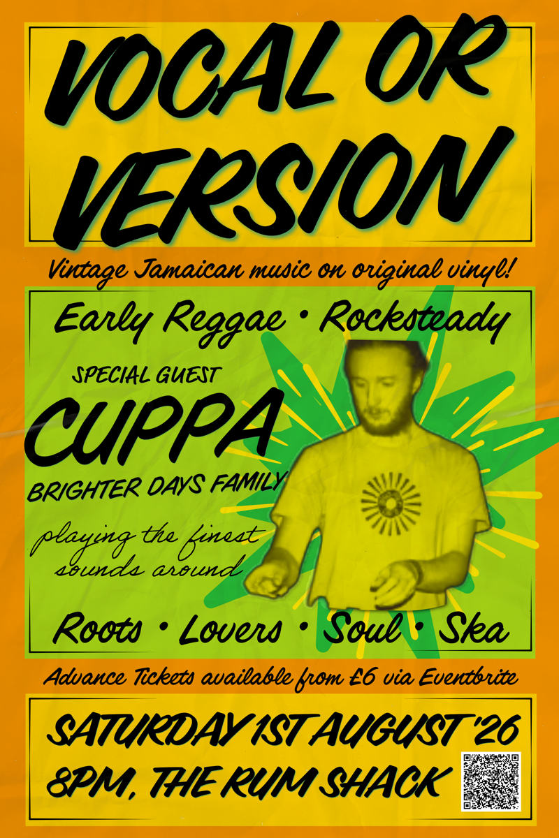 2026-08-01 Vocal or Version reggae dance - Special Guest CUPPA (Brighter Days Family)