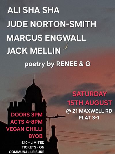 ALI SHA SHA, JUDE NORTON-SMITH, MARCUS ENGWALL, JACK MELLIN, poetry by RENEE & G