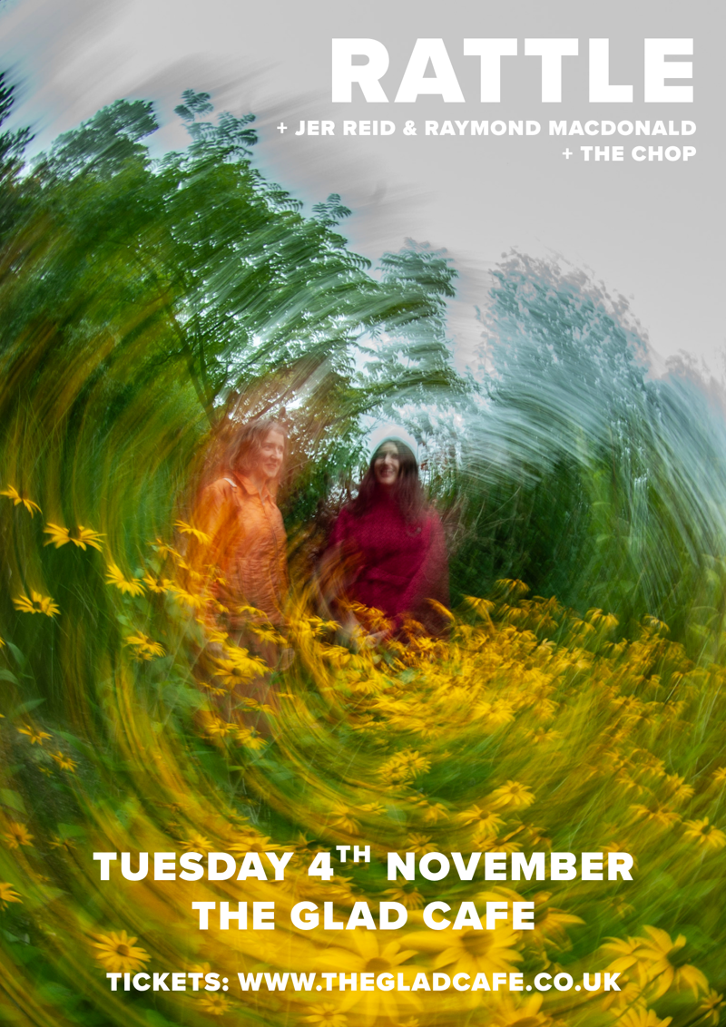Rattle + Jer Reid & Raymond MacDonald + The Chop