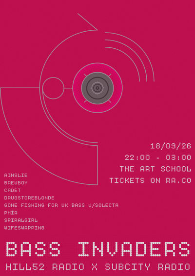 Subcity Radio x Hill52: BASS INVADERS