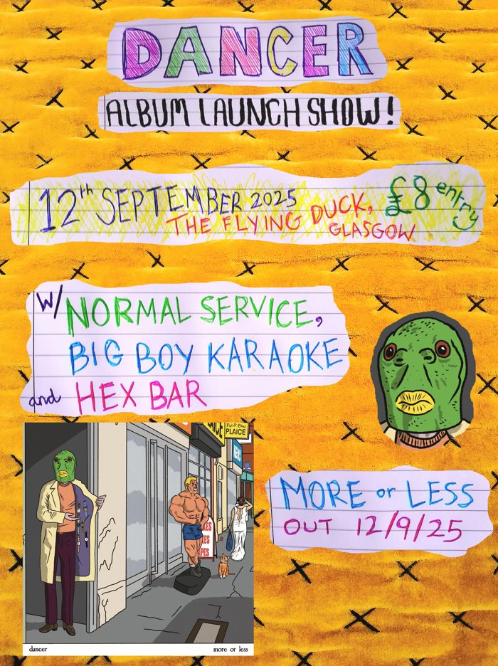 Dancer, Normal Service, Big Boys Karaoke, Hex Bar