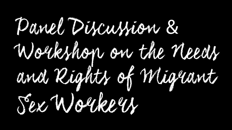 Needs and Rights of Migrant Sex Workers in Scotland: a Panel Discussion and Workshop