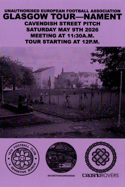 Unauthorised European Football Association - Glasgow Tour-nament