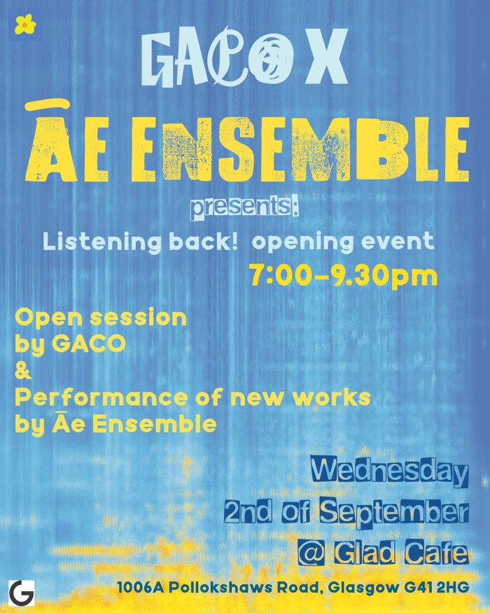 2026-09-02 GACO X ĀE ENSEMBLE presents: Listening back! opening event