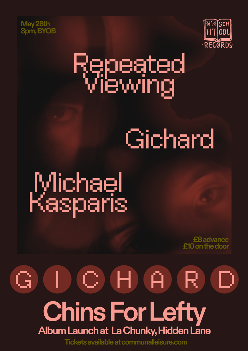 2026-05-28 Gichard / Repeated Viewing / Michael Kasparis