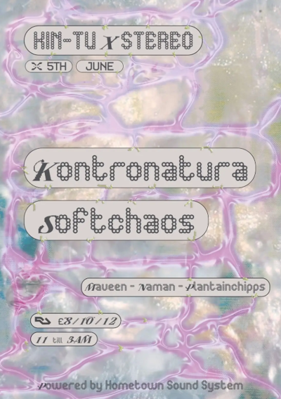 KIN-TU x Stereo: Kontronatura & softchaos