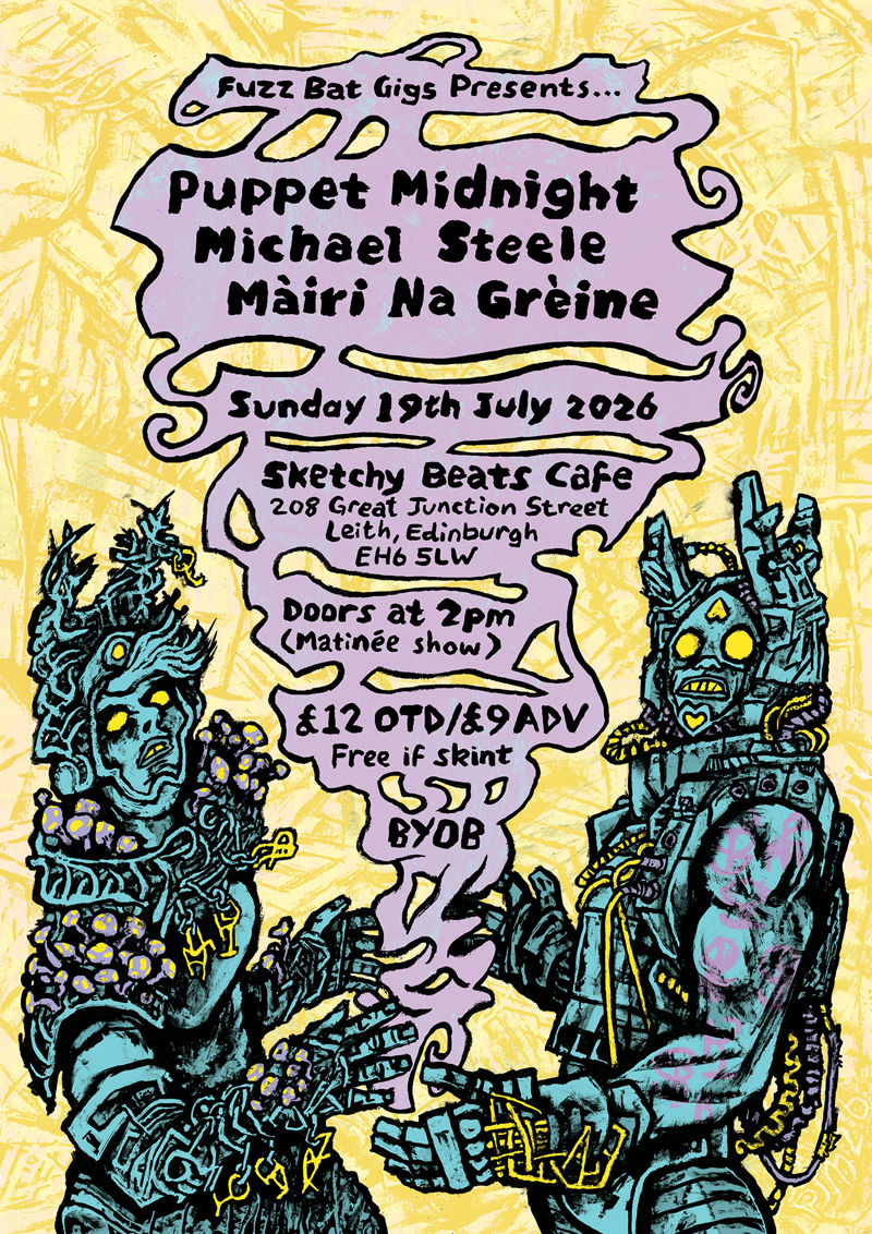2026-07-19 Puppet Midnight/Michael Steele/Màiri Na Grèine