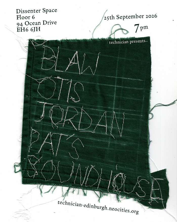 2026-09-25 Blaw, Otis Jordan, Pat's Soundhouse 25th September @ Dissenter Space