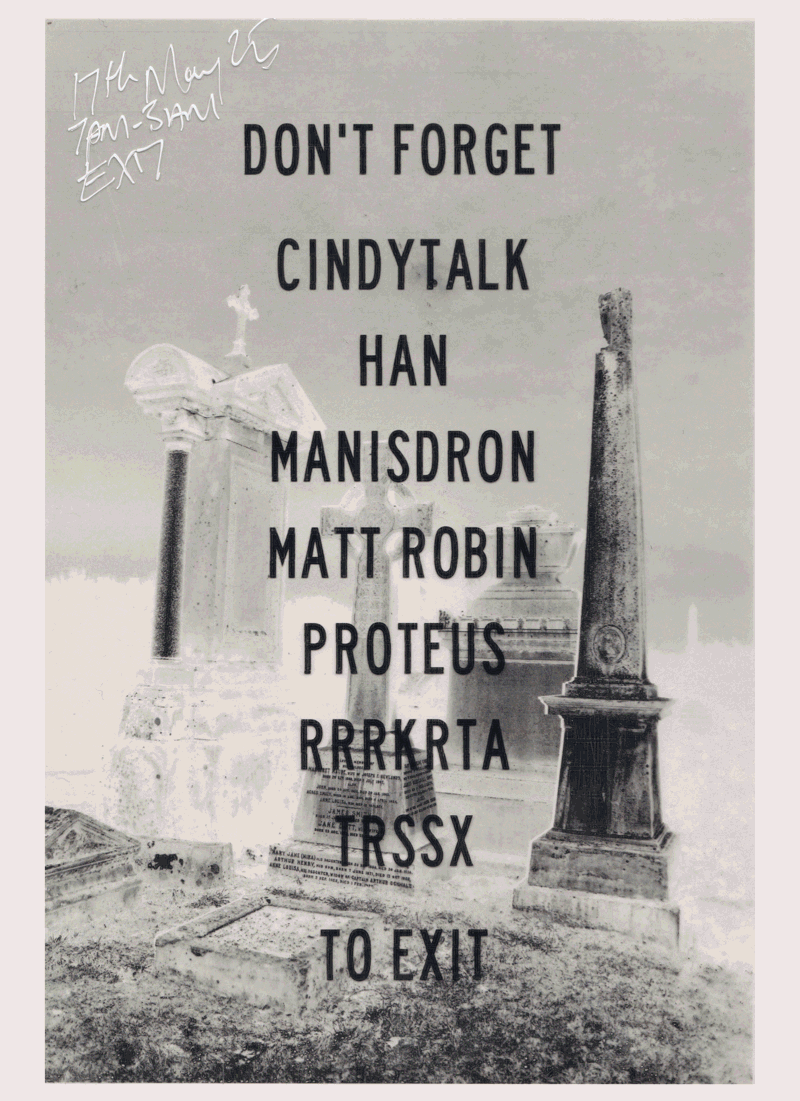 Cindytalk, Han, Matt Robin, MANISDRON, Proteus, RRRKRTA, TRSSX