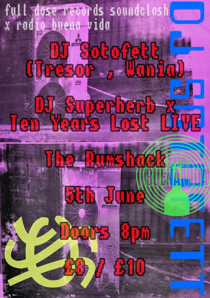 2026-06-06 Full Dose Records Soundclash x Radio Buena Vida present DJ Sotofett