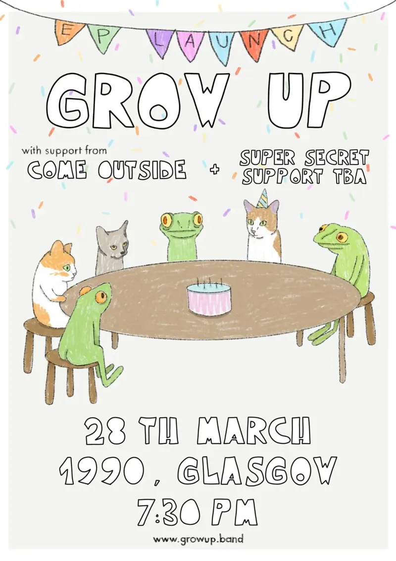 2026-03-28 Grow Up / Come Outside / Secret act tbc