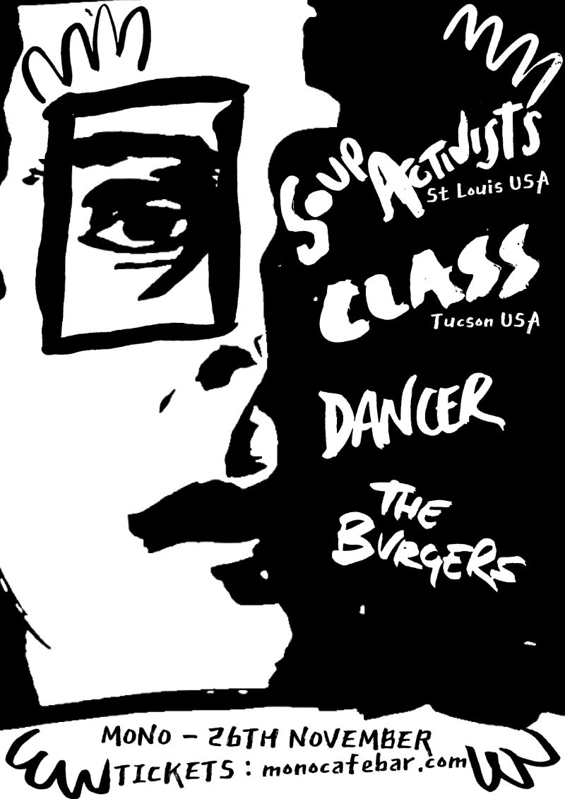 Soup Activists, Class, Dancer, The Burgers