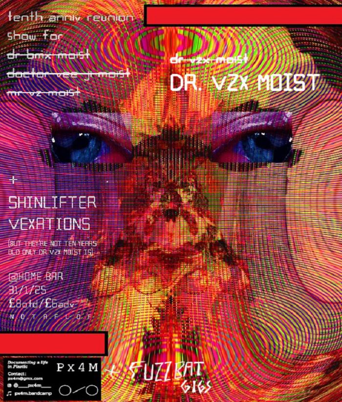 Dr. VZX Moist, Shinlifter, Vexations