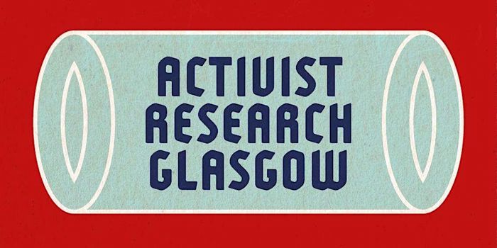 Activist Research Glasgow - July Hack