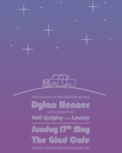 Dylan Henner + Neil Quigley + Louary