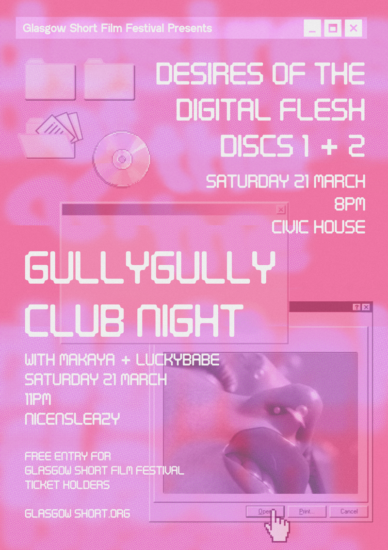 2026-03-21 Glasgow Short Film Festival Presents: Desires of the Digital Flesh + gullygully Club Night