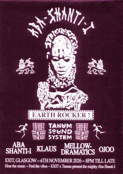 EXIT x Tanum Sound present: Aba Shanti-I, ojoo, Mellowdramatics & Klaus