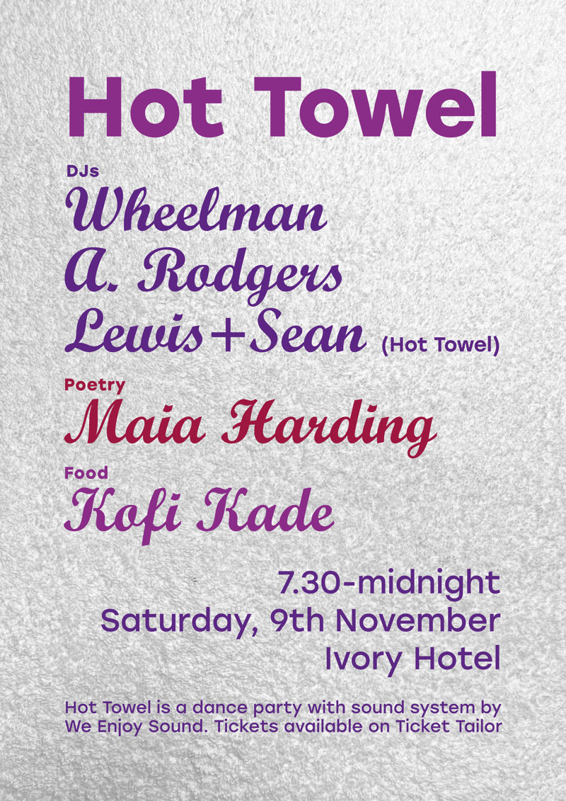 Hot Towel, Wheelman, Amy Rogers, Maia Harding, Kofi Kade