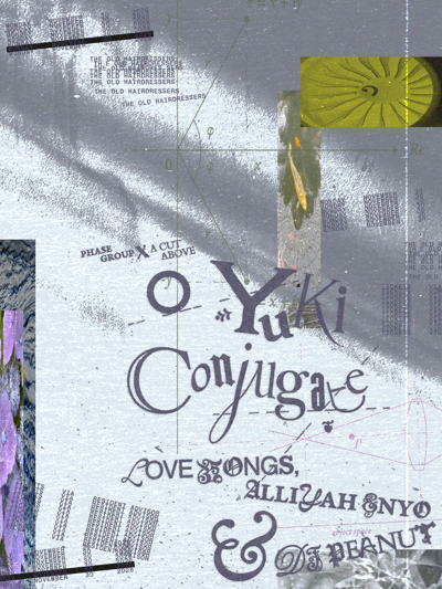 O Yuki Conjugate, Love-Songs, Alliyah Enyo, DJ Peanut