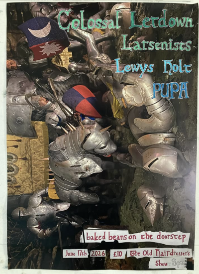 COLOSSAL LETDOWN / LARSENISTS / LEWYS HALT / PUPA