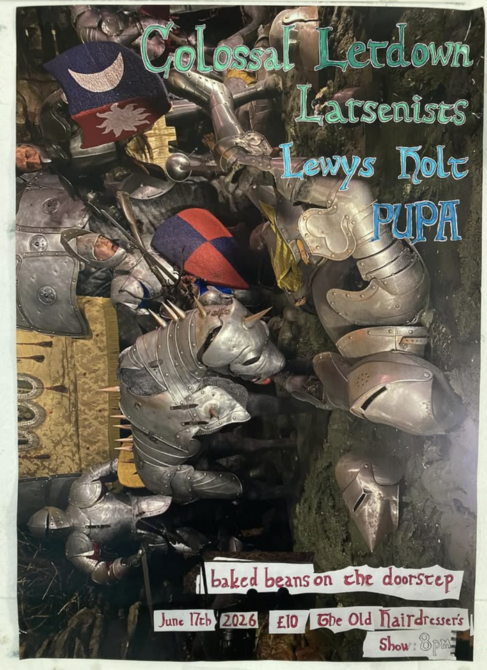 2026-06-17 COLOSSAL LETDOWN / LARSENISTS / LEWYS HALT / PUPA