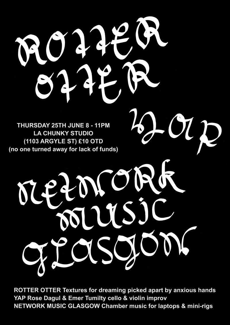 2026-06-25 Rotter Otter / YAP / Network Music Glasgow