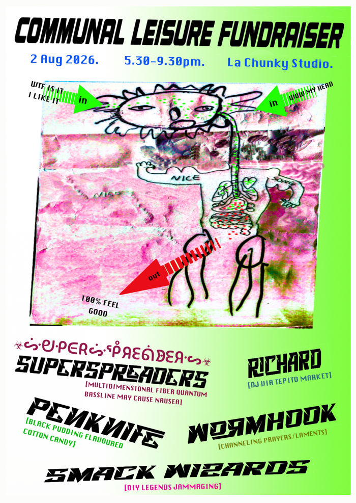 2026-08-02 Communal Leisure Fundraiser, Wormhook, Smack Wizards, Penknife, Richard, Superspreaders