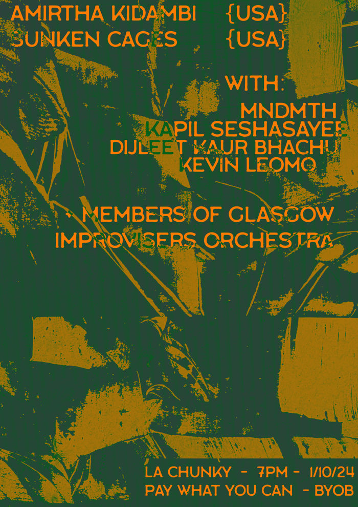 Amirtha Kidambi (USA) // Sunken Cages (USA) // with: MNDMTH, Kapil Seshasayee, Dijleet Kaur Bhachu, Kevin Leomo