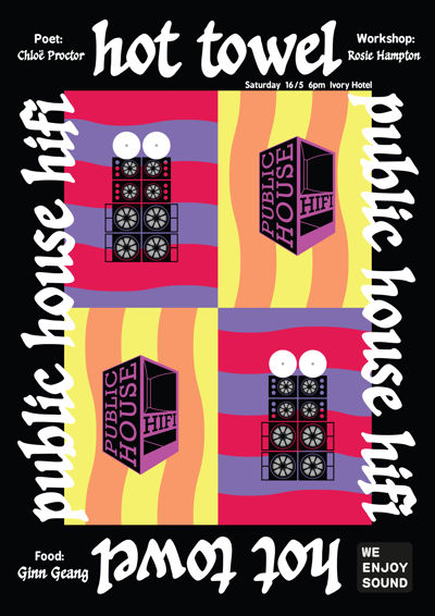 Hot Towel with Public House HiFi, Chloë Proctor, Rosie Hampton, Ginn Geang & We Enjoy Sound