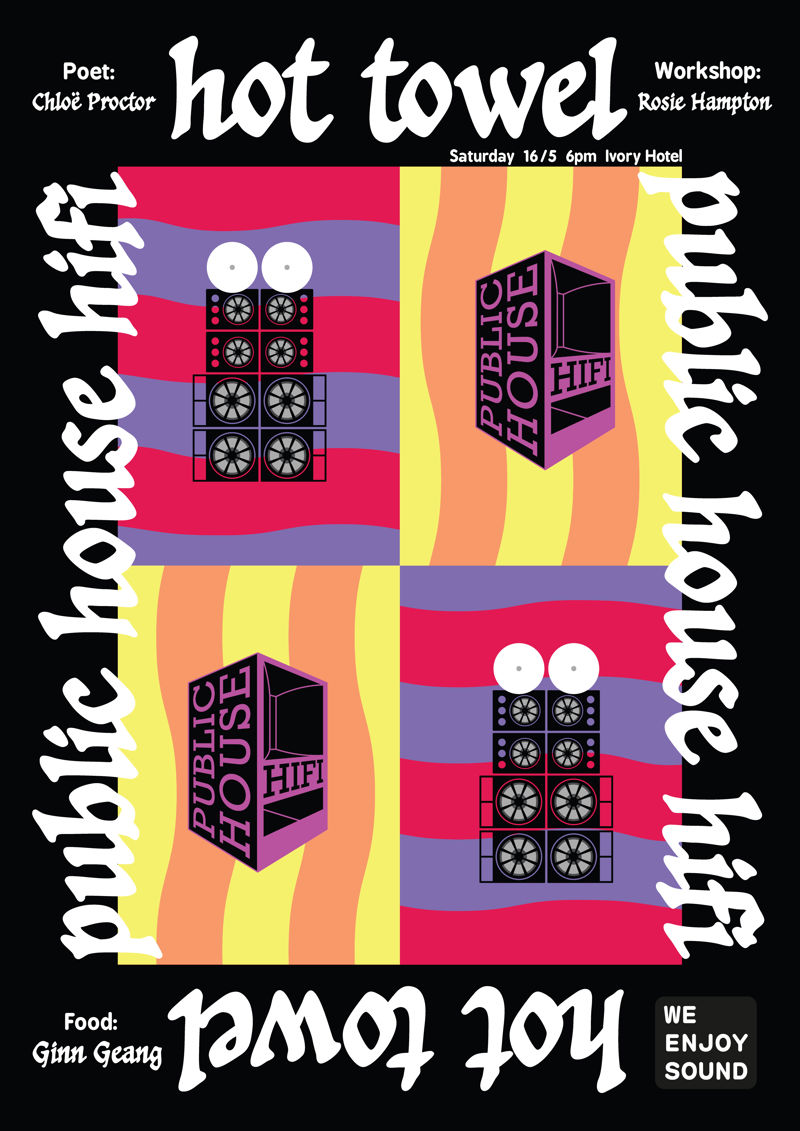 2026-05-16 Hot Towel with Public House HiFi, Chloë Proctor, Rosie Hampton, Ginn Geang & We Enjoy Sound