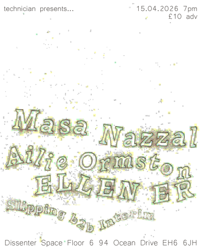 Masa Nazzal, Ailie Ormston, Ellen ER + Slipping b2b Interim