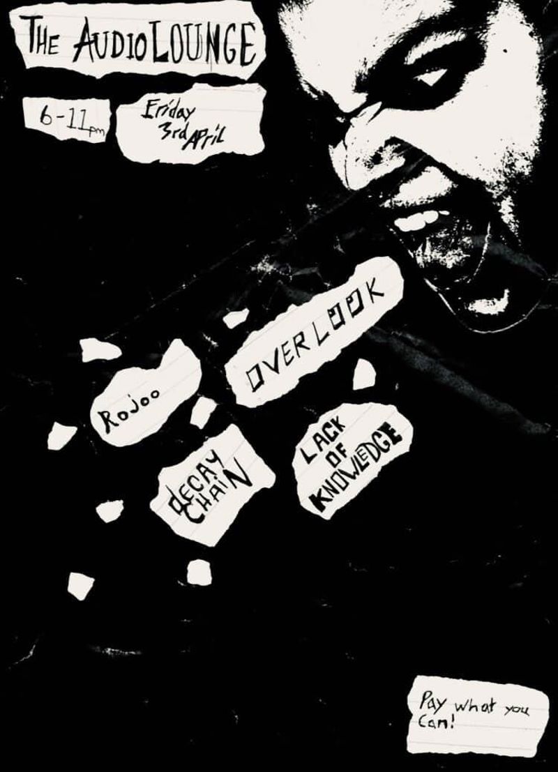 2026-04-03 NOISE CLASH Featuring Overlook, Rojoo, Decay Chain and Lack Of Knowledge