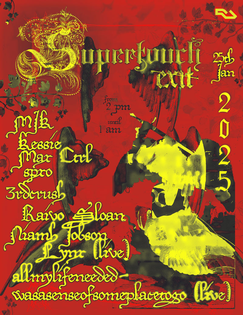 MJK, Kessie, Max Ctrl, 3rdcrush, Niamh Jobson, Raivo Sloan, spxo, allmylifeneededwasasenseofsomeplacetogo (live), lynx (live)