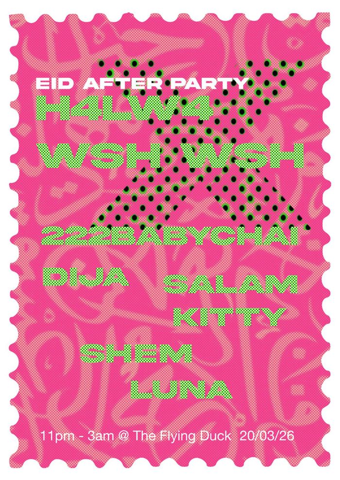 2026-03-20 EID AFTER PARTY with WSHWSH x H4LW4