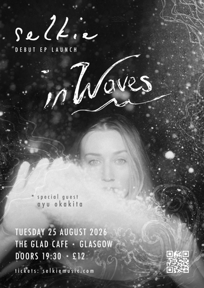 Selkie: inWaves - Debut EP Launch