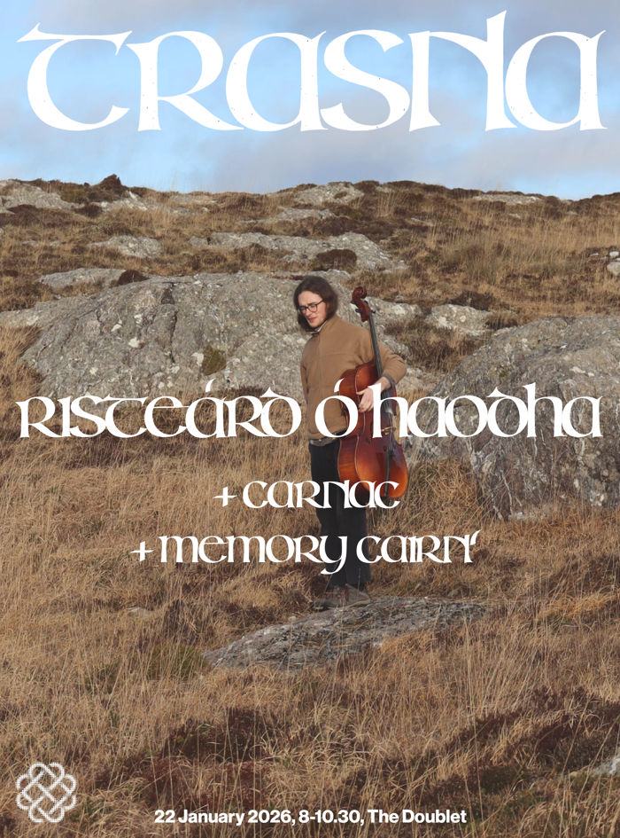 Trasna ꥟ with Risteárd Ó hAodha + Carnac & Memory Cairn