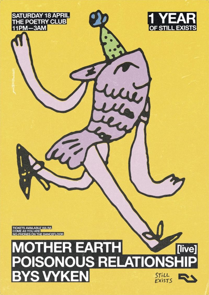 2026-04-18 1 Year of Still Exists w/ Mother Earth, Poisonous Relationship (live) & Bys Vyken