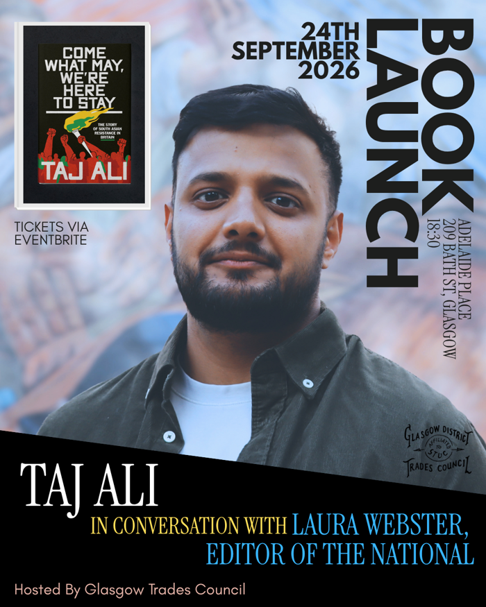 2026-09-24 Book Launch- 'Come What May, We’re Here to Stay': The story of South Asian Resistance in Britain with Author Taj Ali