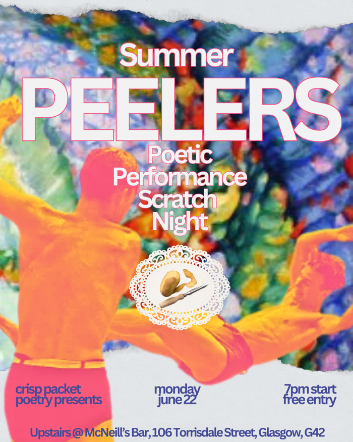 2026-06-22 crisp packet poetry presents...Summer PEELERS: poetic performance scratch night