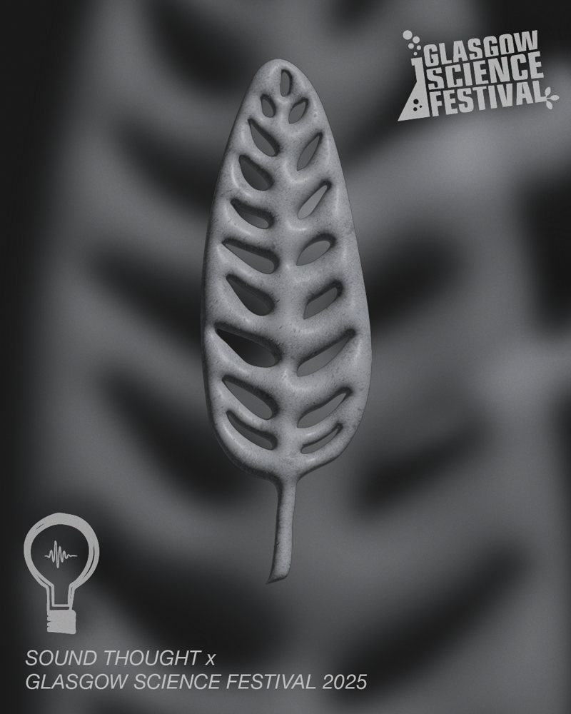 Sound Thought x Glasgow Science Festival '25