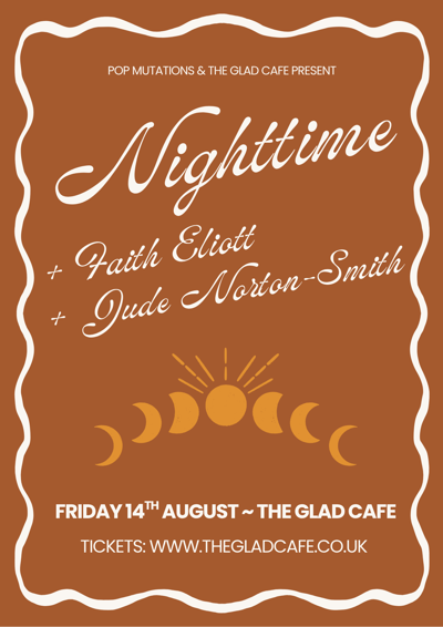 Nighttime + Faith Eliott + Jude Norton-Smith 
