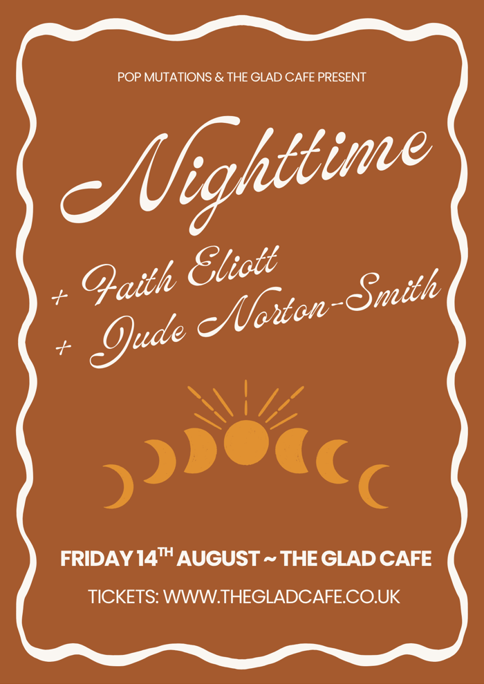 2026-08-14 Nighttime + Faith Eliott + Jude Norton-Smith 