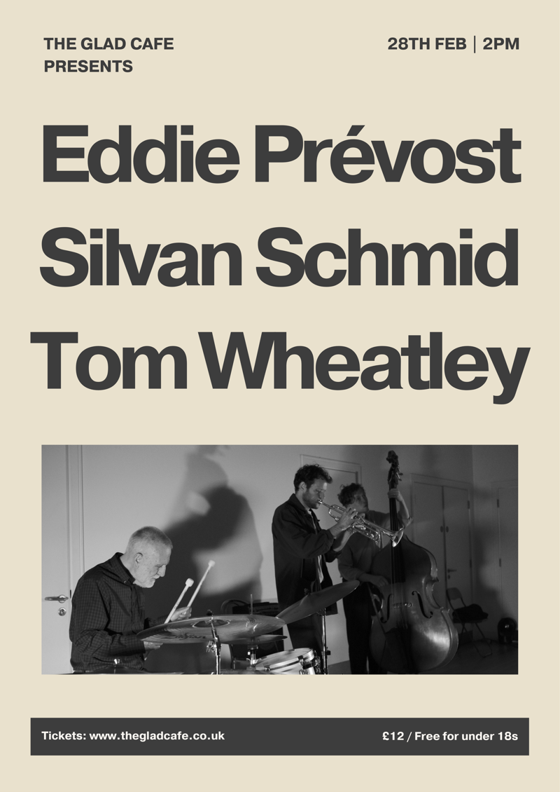2026-02-28 Eddie Prévost / Silvan Schmid / Tom Wheatley (matinee)