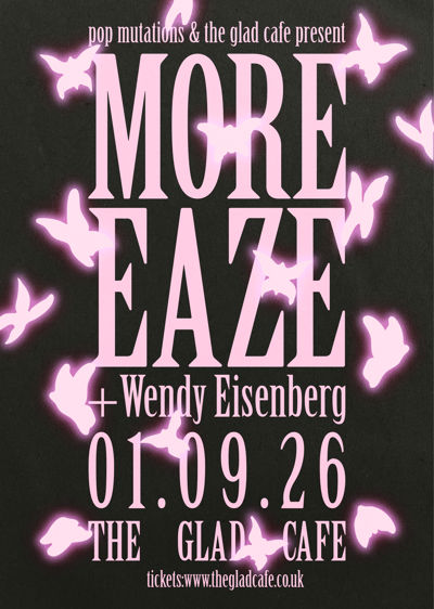 More Eaze + Wendy Eisenberg
