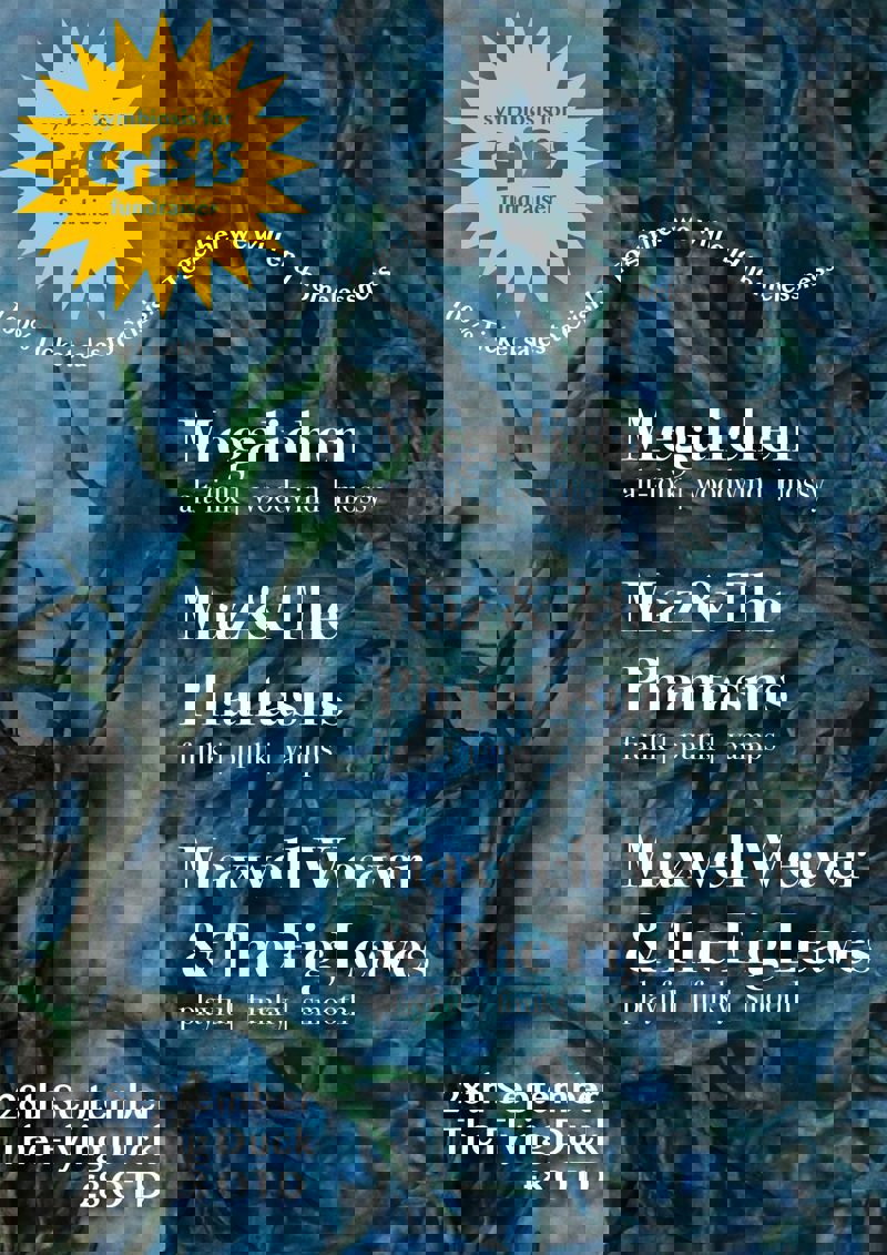 Megalichen, Maz & The Phantasms, Max Weaver & The Fig Leaves